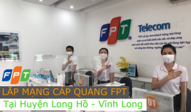 Lắp mạng Internet FPT huyện Long Hồ - Vĩnh Long