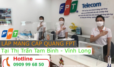 Lắp mạng Internet FPT huyện Tam Bình - Vĩnh Long